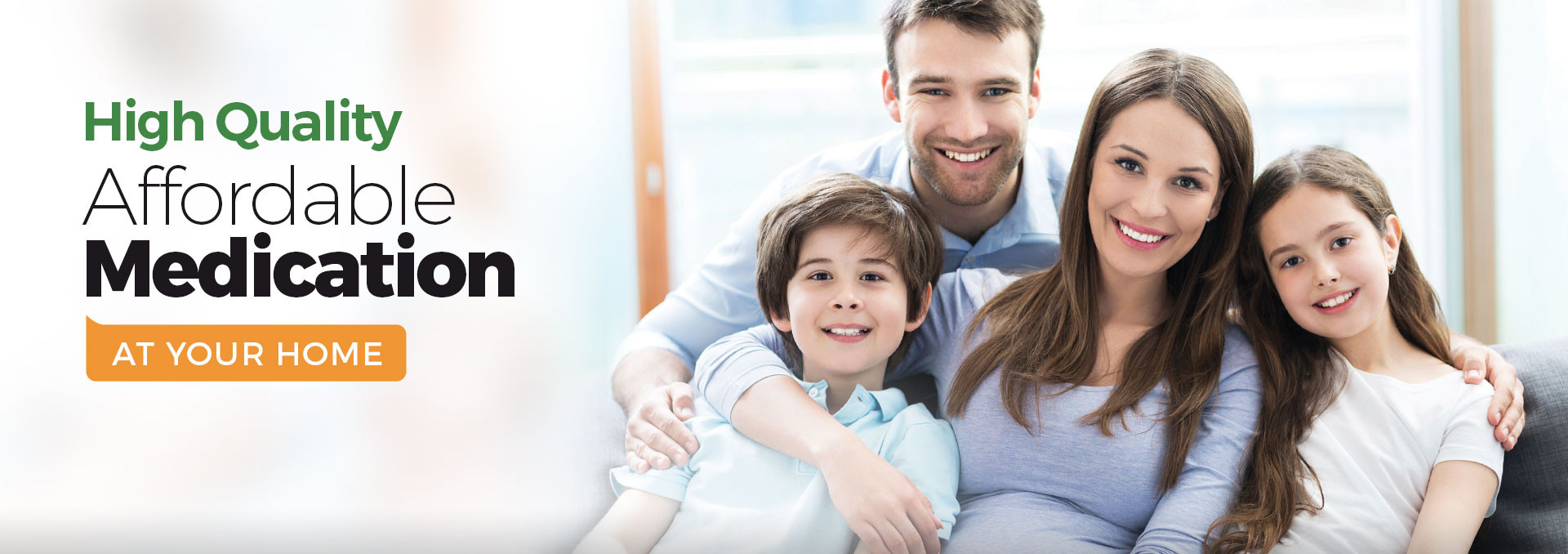 High quality affordable medication at your home